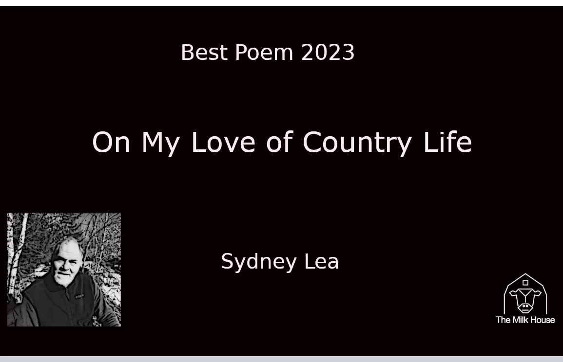 Sydney Lea reads On My Love of the Country Life