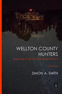 Welton County Hunters by Simon A. Smith